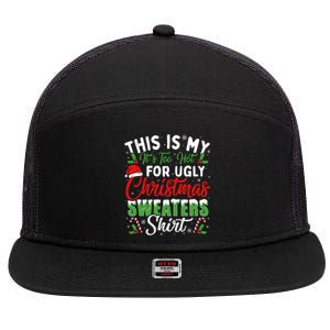 This Is My ItS Too Hot For Ugly Christmas Sweaters Funny Gift 7 Panel Mesh Trucker Snapback Hat