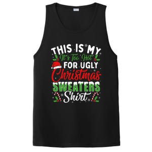 This Is My ItS Too Hot For Ugly Christmas Sweaters Funny Gift PosiCharge Competitor Tank