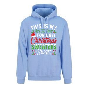 This Is My ItS Too Hot For Ugly Christmas Sweaters Funny Gift Unisex Surf Hoodie