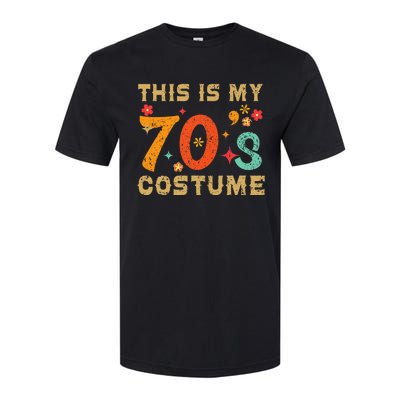 This Is My 70S Costume 1970s Seventies Theme Retro Party Softstyle CVC T-Shirt