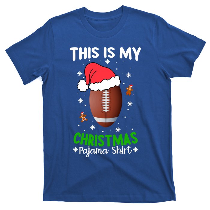 This Is My Christmas Pajama Football Reindeer Santa Hat Funny Gift T-Shirt