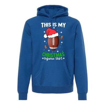 This Is My Christmas Pajama Football Reindeer Santa Hat Funny Gift Premium Hoodie