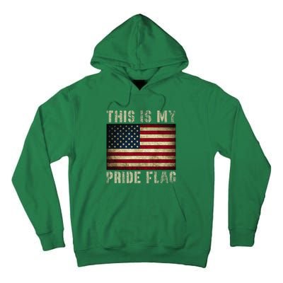 This Is My Pride Flag Usa American 4th Of July Tall Hoodie