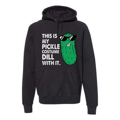 This Is My Pickle Costume Dill With It Sunglasses Halloween Premium Hoodie