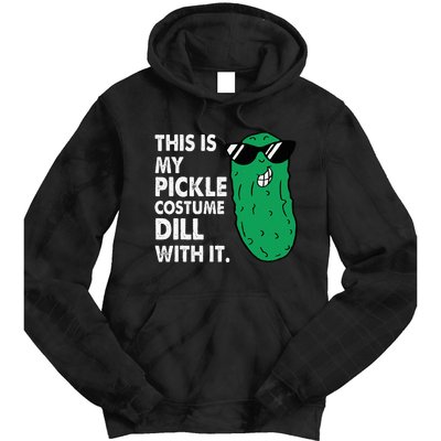 This Is My Pickle Costume Dill With It Sunglasses Halloween Tie Dye Hoodie