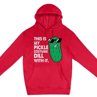 This Is My Pickle Costume Dill With It Sunglasses Halloween Premium Pullover Hoodie