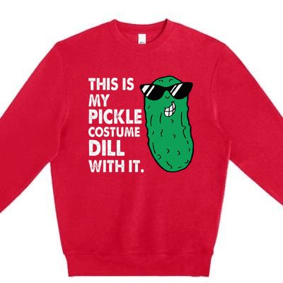 This Is My Pickle Costume Dill With It Sunglasses Halloween Premium Crewneck Sweatshirt