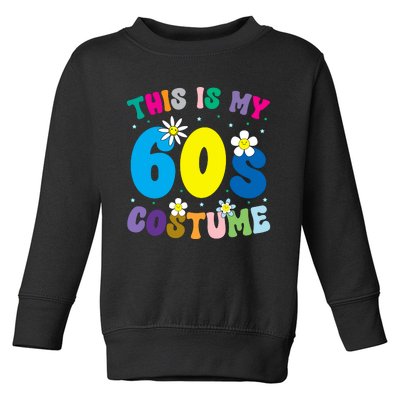 This Is My 60s Costume Toddler Sweatshirt