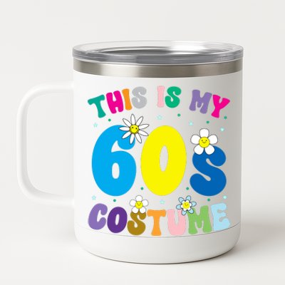 This Is My 60s Costume 12 oz Stainless Steel Tumbler Cup