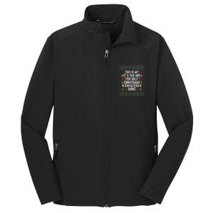 This Is My ItS Too Hot For Ugly Christmas Sweaters Gift Cute Gift Core Soft Shell Jacket