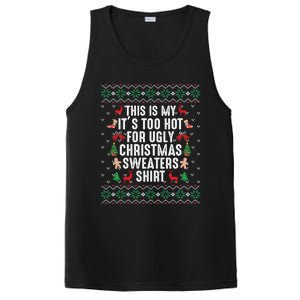 This Is My ItS Too Hot For Ugly Christmas Sweaters Gift Cute Gift PosiCharge Competitor Tank