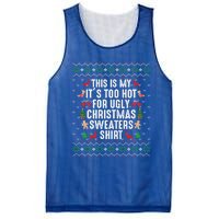 This Is My ItS Too Hot For Ugly Christmas Sweaters Gift Cute Gift Mesh Reversible Basketball Jersey Tank