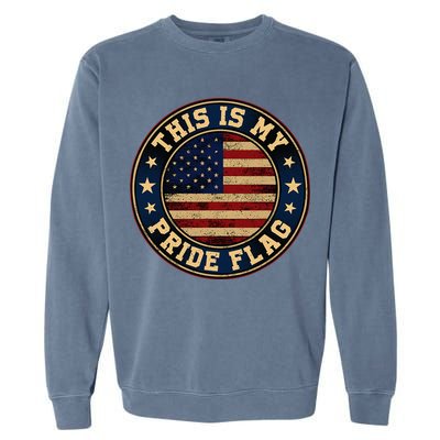 This Is My Pride Flag American Flag Garment-Dyed Sweatshirt