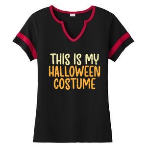 This Is My Halloween Costume Funny Lazy Easy Ladies Halftime Notch Neck Tee