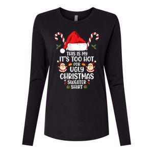 This Is My ItS Too Hot For Ugly Christmas Sweater Womens Cotton Relaxed Long Sleeve T-Shirt