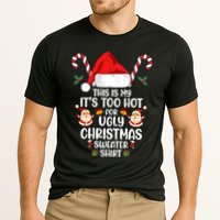 This Is My ItS Too Hot For Ugly Christmas Sweater Performance Shirt