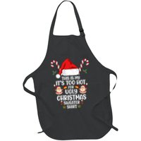 This Is My ItS Too Hot For Ugly Christmas Sweater Apron