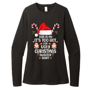 This Is My ItS Too Hot For Ugly Christmas Sweater Womens CVC Long Sleeve Shirt