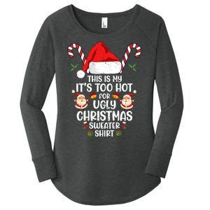 This Is My ItS Too Hot For Ugly Christmas Sweater Women's Perfect Tri Tunic Long Sleeve Shirt