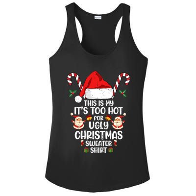 This Is My ItS Too Hot For Ugly Christmas Sweater Ladies PosiCharge Competitor Racerback Tank