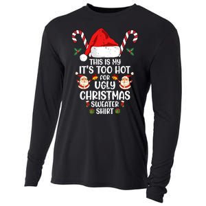 This Is My ItS Too Hot For Ugly Christmas Sweater Cooling Performance Long Sleeve Crew