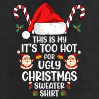 This Is My ItS Too Hot For Ugly Christmas Sweater 25L Jumbo Tote