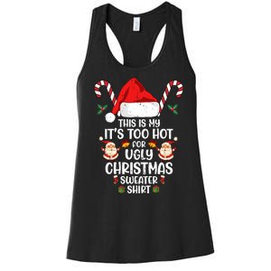 This Is My ItS Too Hot For Ugly Christmas Sweater Women's Racerback Tank