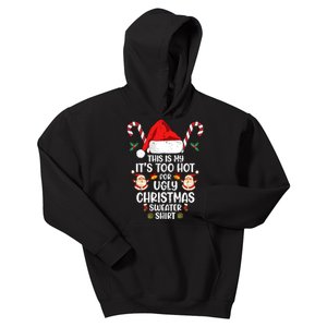 This Is My ItS Too Hot For Ugly Christmas Sweater Kids Hoodie