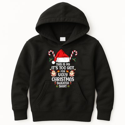 This Is My ItS Too Hot For Ugly Christmas Sweater Kids Hoodie