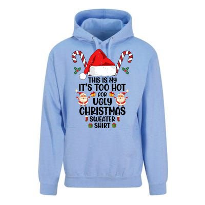 This Is My ItS Too Hot For Ugly Christmas Sweater Unisex Surf Hoodie