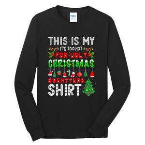 This Is My Its Too Hot Christmas Funny Tall Long Sleeve T-Shirt