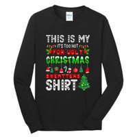 This Is My Its Too Hot Christmas Funny Tall Long Sleeve T-Shirt