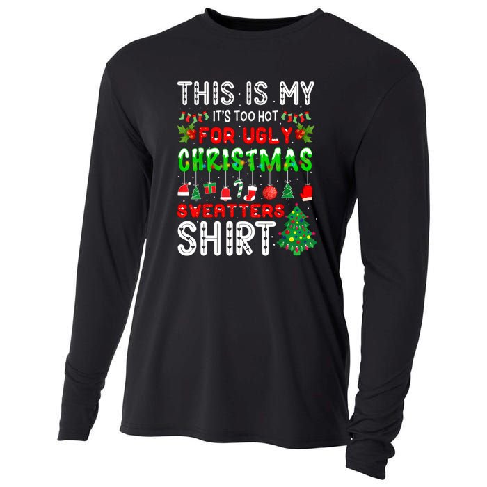 This Is My Its Too Hot Christmas Funny Cooling Performance Long Sleeve Crew