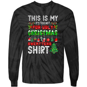 This Is My Its Too Hot Christmas Funny Tie-Dye Long Sleeve Shirt