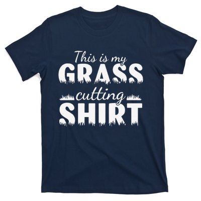 This Is My Grass Cutting T-Shirt