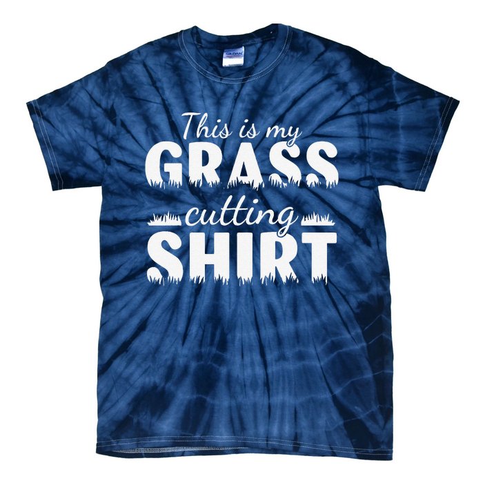 This Is My Grass Cutting Tie-Dye T-Shirt