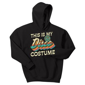 This Is My Disco Costume 70s 80s Retro Disco Party Kids Hoodie