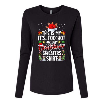 This Is My ItS Too Hot For Ugly Christmas Sweaters Meaningful Gift Meaningful G Womens Cotton Relaxed Long Sleeve T-Shirt