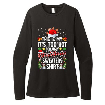 This Is My ItS Too Hot For Ugly Christmas Sweaters Meaningful Gift Meaningful G Womens CVC Long Sleeve Shirt