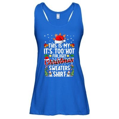 This Is My ItS Too Hot For Ugly Christmas Sweaters Meaningful Gift Meaningful G Ladies Essential Flowy Tank