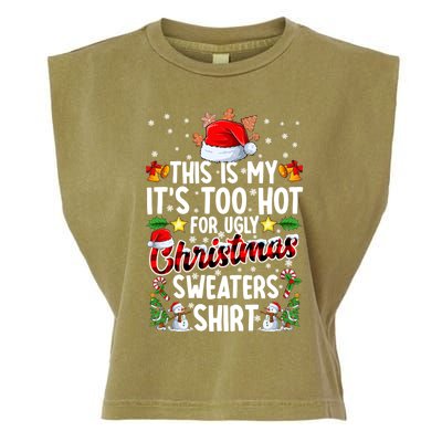 This Is My ItS Too Hot For Ugly Christmas Sweaters Meaningful Gift Meaningful G Garment-Dyed Women's Muscle Tee