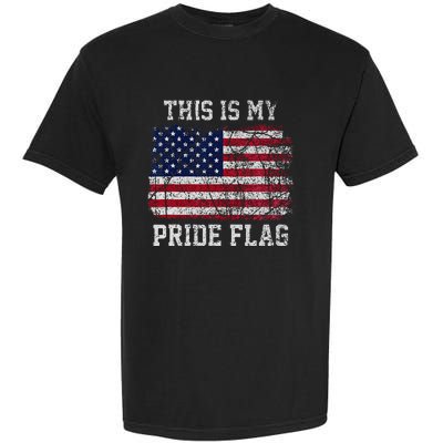 This Is My Pride Flag USA American 4th of July Patriotic Garment-Dyed Heavyweight T-Shirt