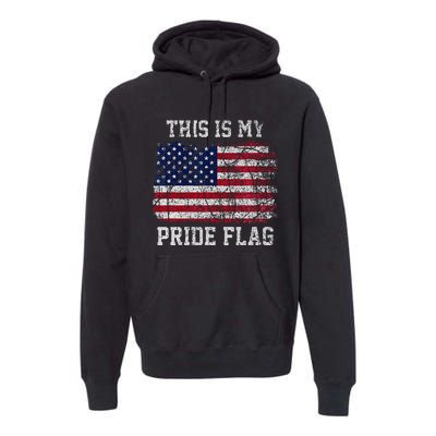 This Is My Pride Flag USA American 4th of July Patriotic Premium Hoodie