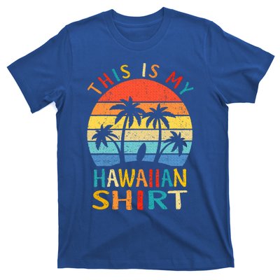 This Is My Hawaiian T-Shirt