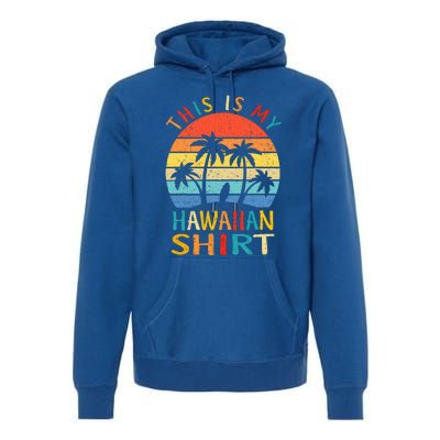 This Is My Hawaiian Premium Hoodie