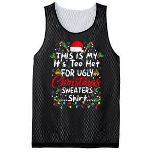 This Is My It's Too Hot For Ugly Christmas Sweaters Funny Mesh Reversible Basketball Jersey Tank