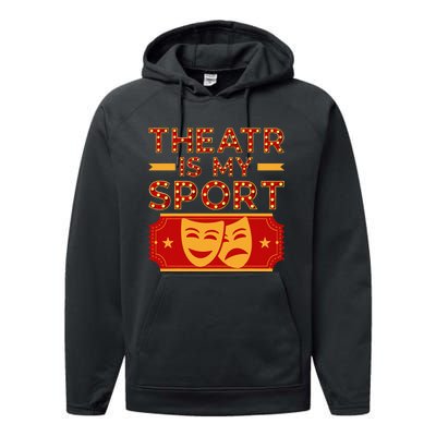 Theater Is My Sport Broadway Drama Acting Lovers Novelty Performance Fleece Hoodie