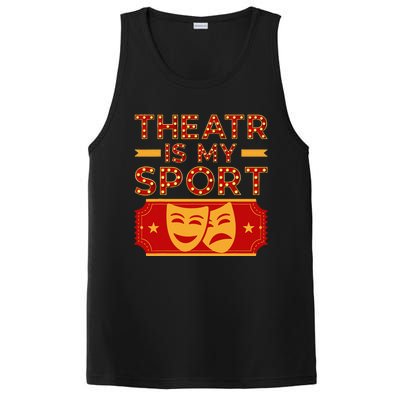 Theater Is My Sport Broadway Drama Acting Lovers Novelty PosiCharge Competitor Tank