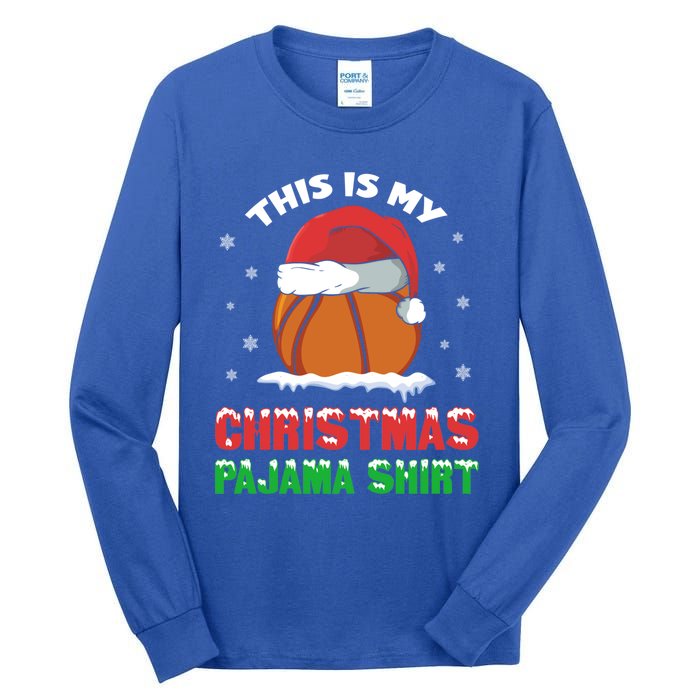 This Is My Christmas Pajama Funny Cute Basketball Santa Gift Tall Long Sleeve T-Shirt