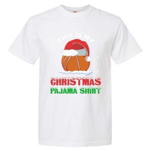 This Is My Christmas Pajama Funny Cute Basketball Santa Gift Garment-Dyed Heavyweight T-Shirt